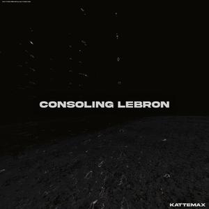 Consoling Lebron (Explicit)