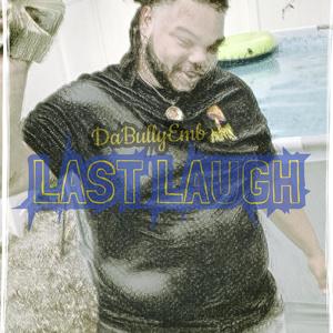 Last Laugh (Explicit)