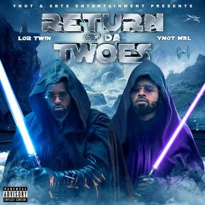 Return Of Da Twoes (Explicit)