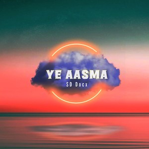 Ye Aasma