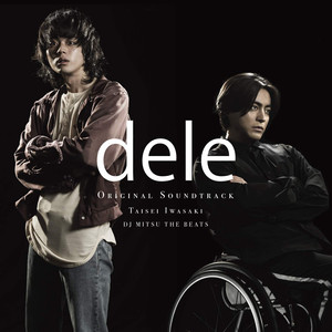 テレビ朝日系金曜ナイトドラマ「dele」オリジナル・サウンドトラック (人生删除事务所 电视原声带)