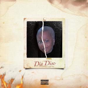 Dis Disc (Explicit)