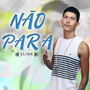 Não Para