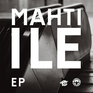 Mahti-Ile EP