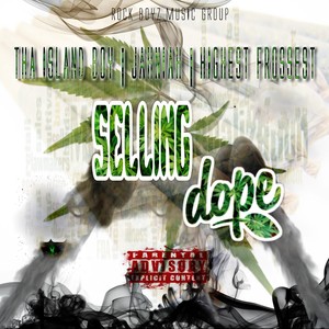 Selling Dope (Rock Boyz Music Group Presents) [Explicit]