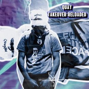 Quay Takeover:Reloaded (Explicit)