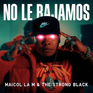 No Le Bajamos (Explicit)