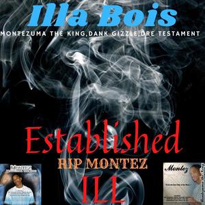 Established Ill RIP Montez (Explicit)