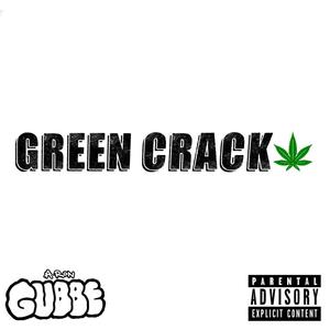 Green Crack (Explicit)