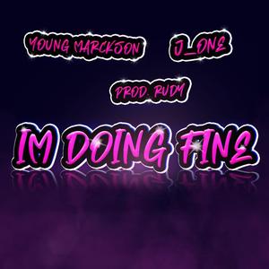 I'm Doing Fine (feat. JAY 0NE)