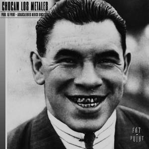 CHOCAN LOS METALES