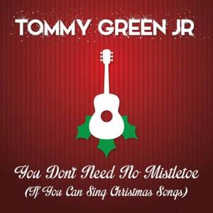 You Don't Need No Mistletoe(If You Can Sing Christmas Songs)