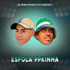 Esfola Ppkinha (Explicit)