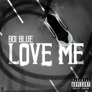 Love Me (Explicit)