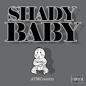 Shady Baby (Explicit)