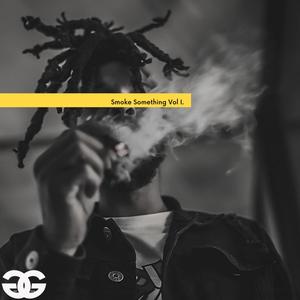 Smoke Something Vol. I (Explicit)