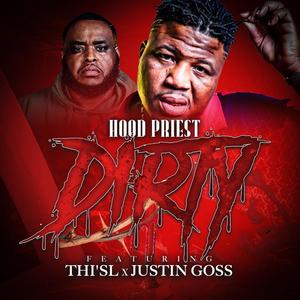 DIRTY (feat. Thi'sl & Justin Goss)