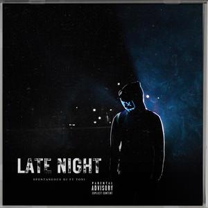 Late Night (feat. Toni) [Explicit]