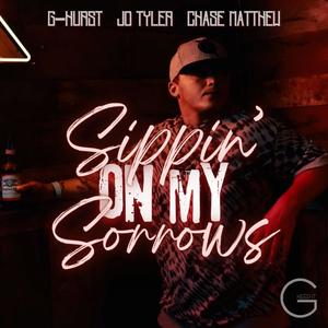 Sippin' on my Sorrows (feat. Jo Tyler & Chase Matthew) [Explicit]
