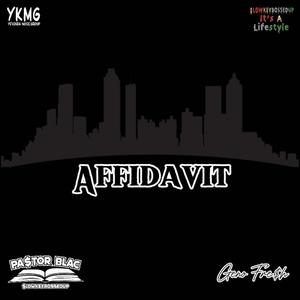 Affidavit (feat. Geno Fresh) [Explicit]