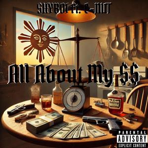 All About My $$ (feat. C-Nut) (Explicit)