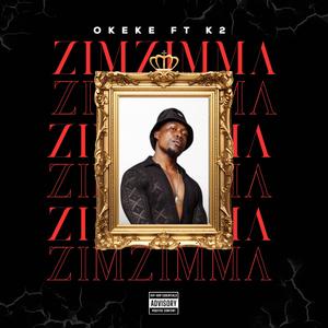 ZimZimma (feat. K2) (Explicit)