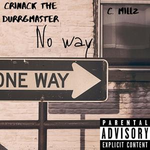 No Way (feat. Cmillz) [Explicit]