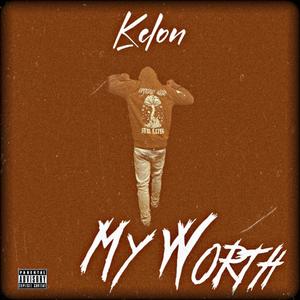 My Worth (Explicit)