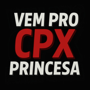 VEM PRO CPX PRINCESA (Explicit)
