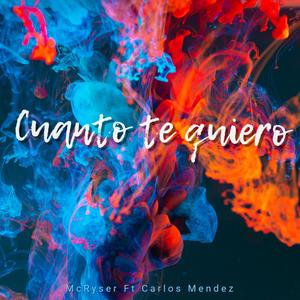 Cuanto Te Quiero(feat. Carlos Mendez)