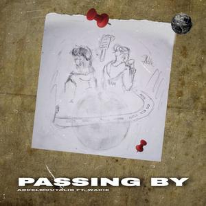 Passing By (feat. Wadiee)