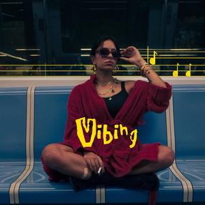 Vibing (Explicit)