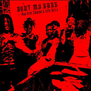 BOUT MY GANG (feat. CCO Juhne) (Explicit)