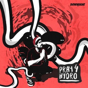 Pray 4 Hydro (Explicit)