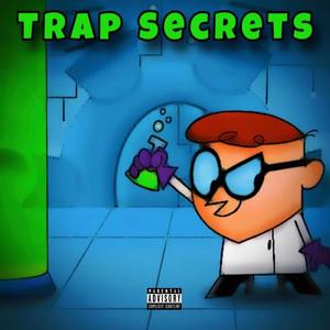 Trap Secrets (Explicit)