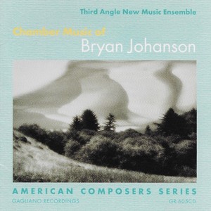 Chamber Music of Bryan Johanson