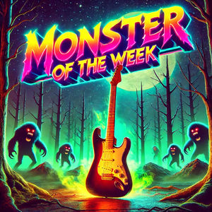 Monster of the Week
