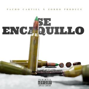 SE ENCAQUILLO (feat. PACHO CARTIER)