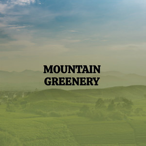 Mountain Greenery