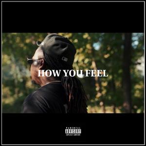 How You Feel (Explicit)