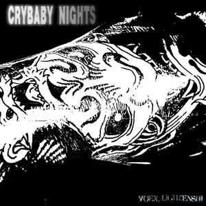 CRYBABY NIGHTS (Explicit)