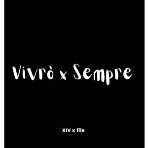 Vivrò x Sempre (Explicit)