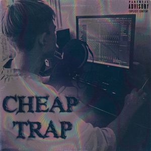 CHEAP TRAP