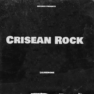 CRISEAN ROCK (Explicit)