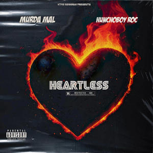Heartless (feat. Murda Mal) (Explicit)