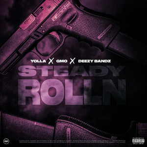 Steady Rolln (Explicit)