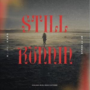 Still Runnin (Explicit)