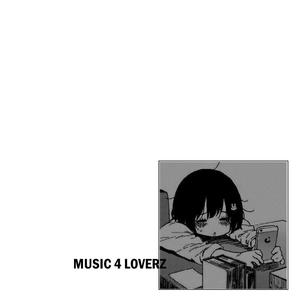 MUSIC 4 LOVERZ
