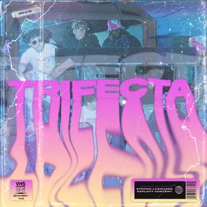 Trifecta (Explicit)