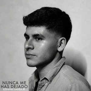 Nunca Me Has Dejado